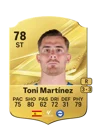 Toni Martínez - 78 - Rare